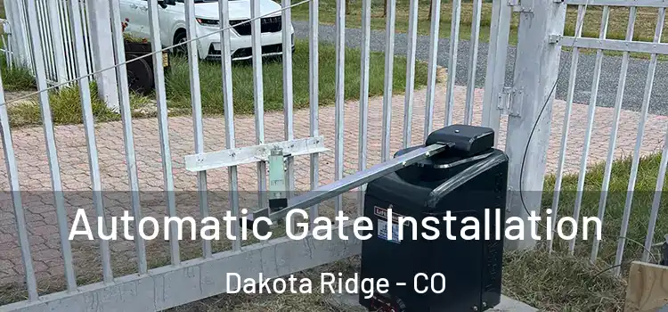 Automatic Gate Installation Dakota Ridge - CO