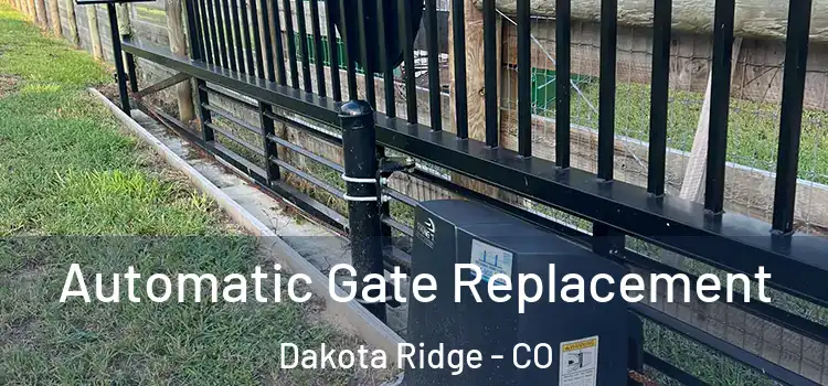 Automatic Gate Replacement Dakota Ridge - CO