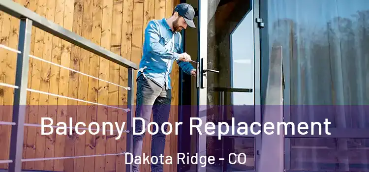  Balcony Door Replacement Dakota Ridge - CO