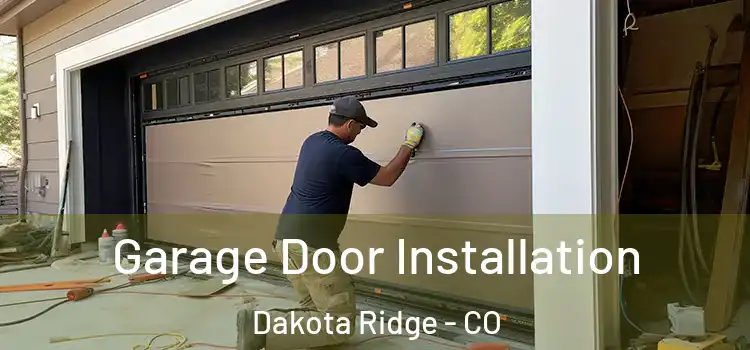  Garage Door Installation Dakota Ridge - CO