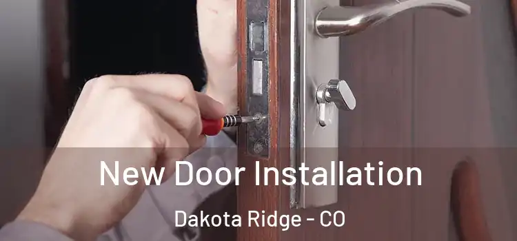 New Door Installation Dakota Ridge - CO