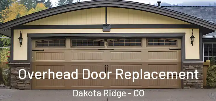  Overhead Door Replacement Dakota Ridge - CO