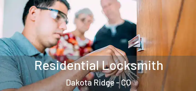 Residential Locksmith Dakota Ridge - CO
