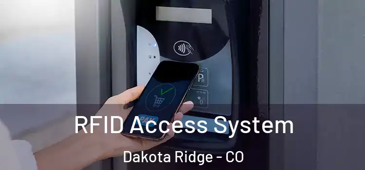  RFID Access System Dakota Ridge - CO