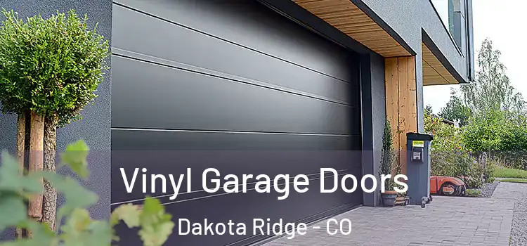  Vinyl Garage Doors Dakota Ridge - CO